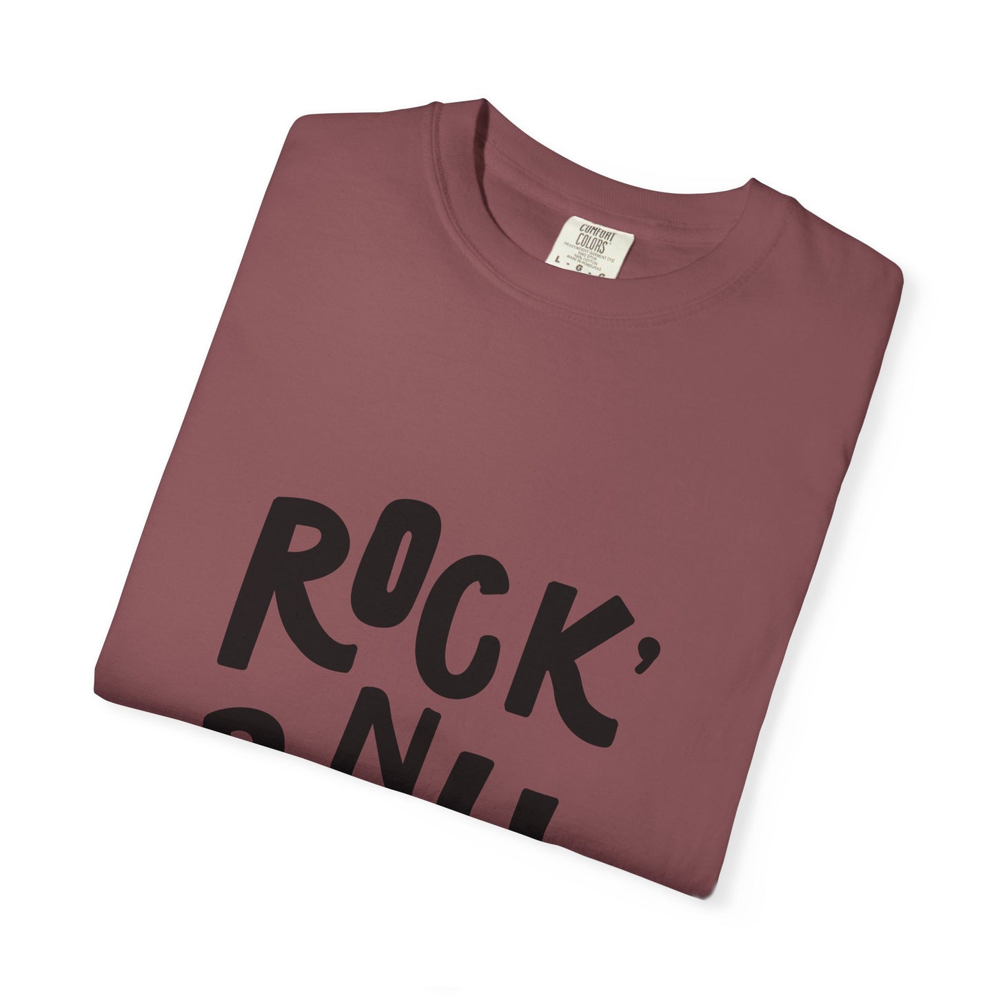 Rock N Roll Garment-Dyed Tee Bold Lettering