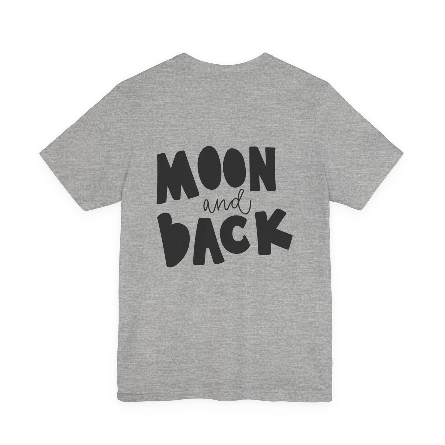 Moon and Back T-Shirt Love Quote Family Tee