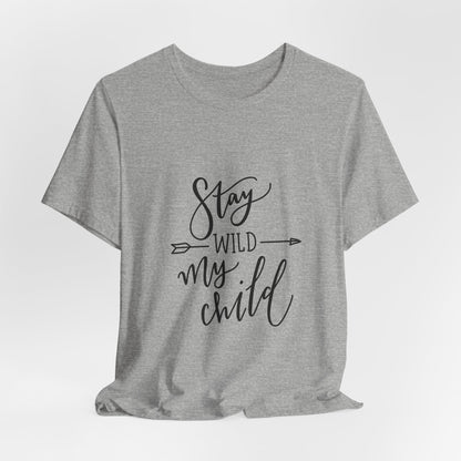 Stay Wild My Child T-Shirt Arrow Boho Tee