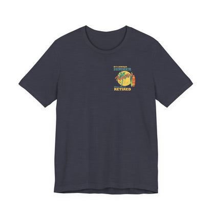 Back Print Retirement Tee Always Summer Vacation