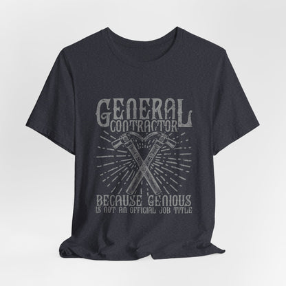 General Contractor Funny T-Shirt Genius Gift