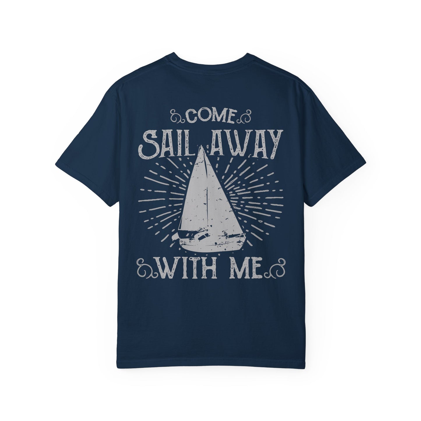 Come Sail Away Heavyweight Garment-Dyed Tee