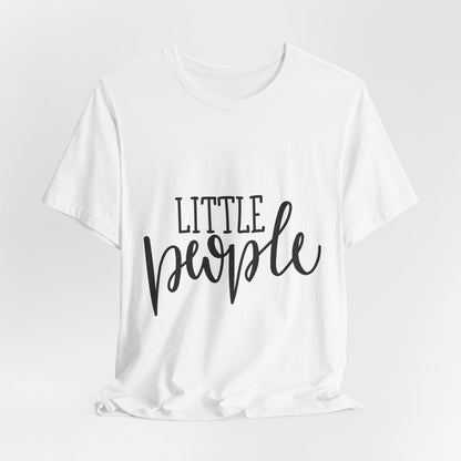 Little People Kids T-Shirt Cute Toddler Tee