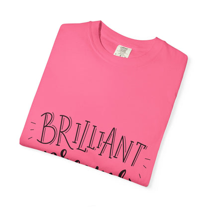 Brilliant Dreams Garment-Dyed Tee Hand Lettered