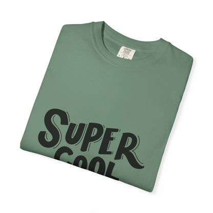 Super Cool Kid Tee Garment-Dyed Kids Shirt
