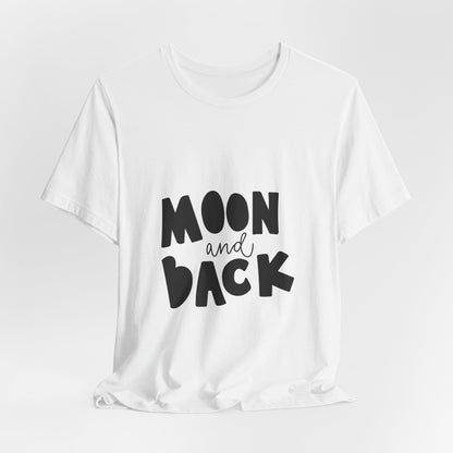 Moon and Back T-Shirt Love Quote Family Tee