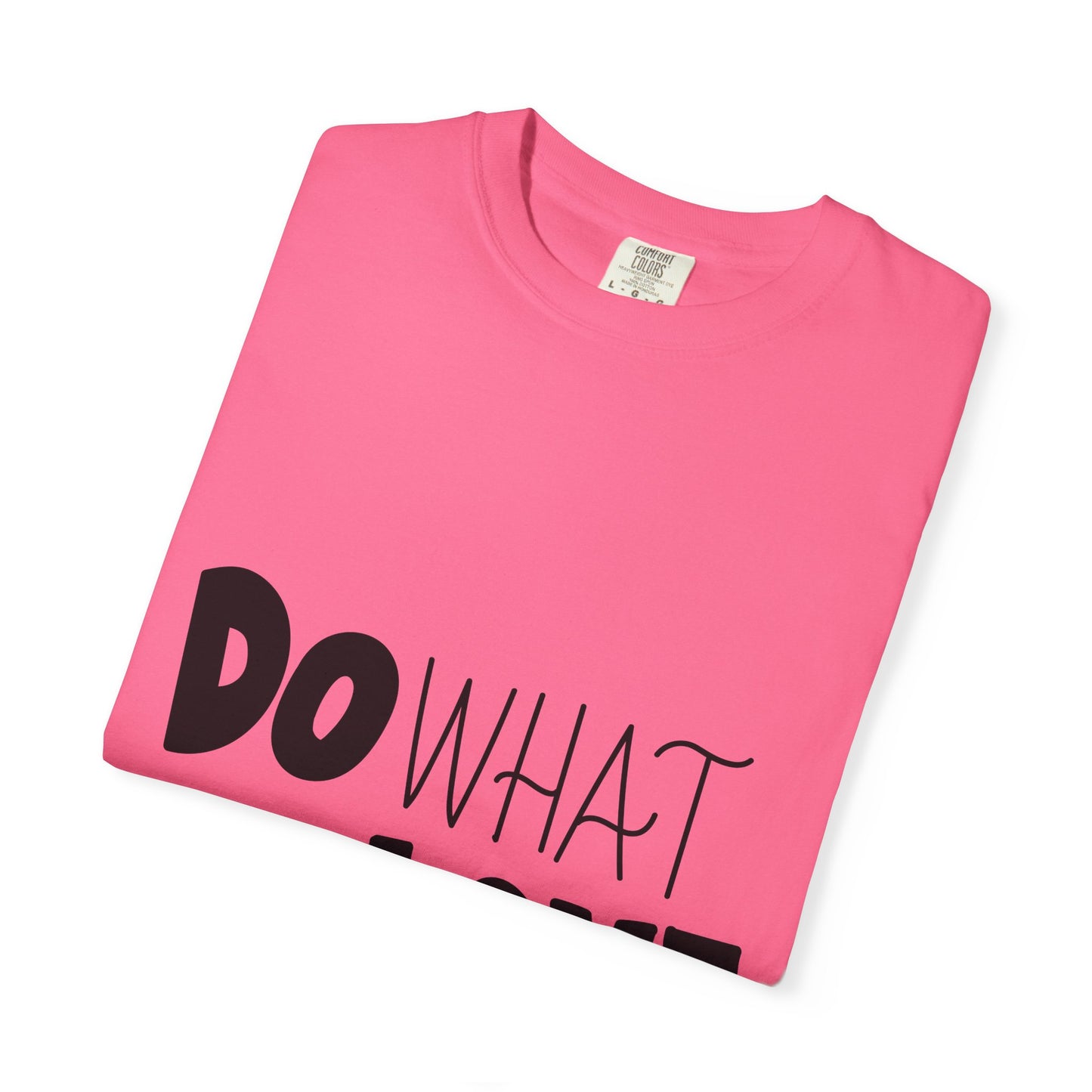 Do What You Love Garment-Dyed Tee