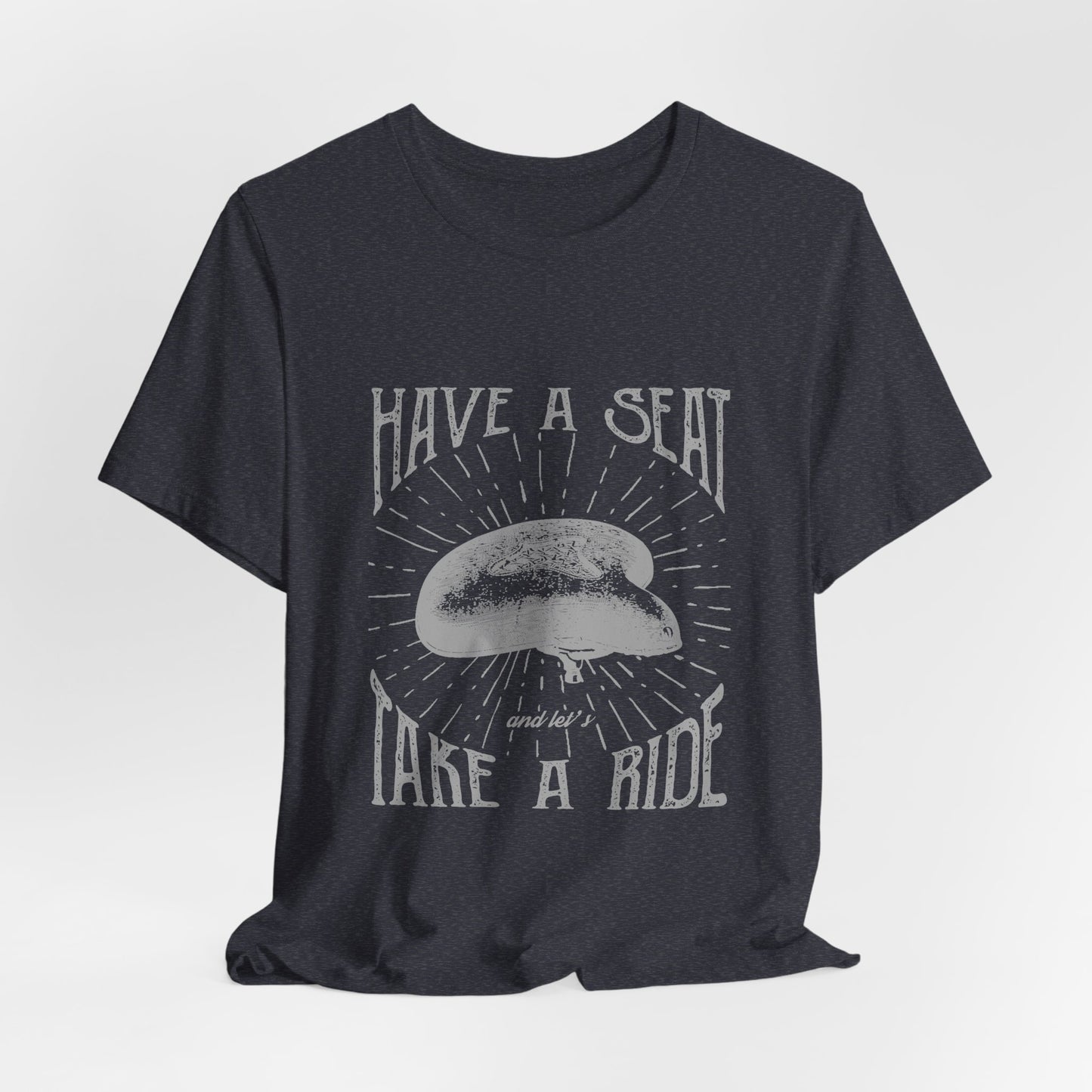 Cycling T-Shirt Have a Seat Take a Ride Tee