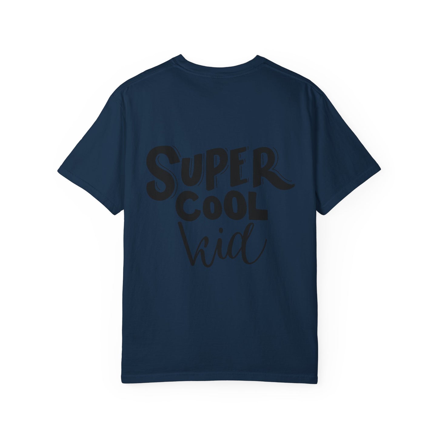 Super Cool Kid Tee Garment-Dyed Kids Shirt