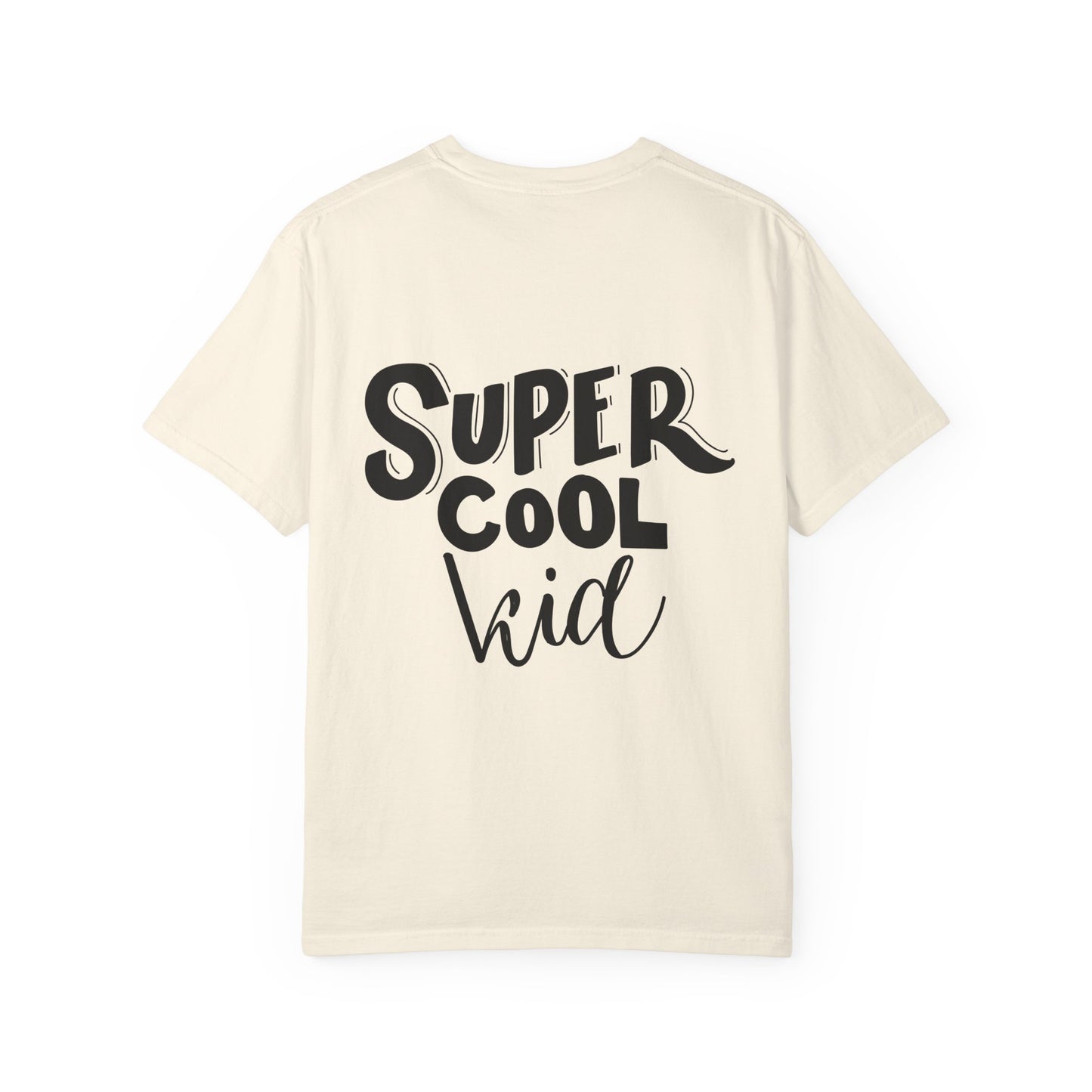 Super Cool Kid Tee Garment-Dyed Kids Shirt