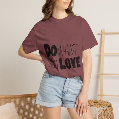 Do What You Love Garment-Dyed Tee