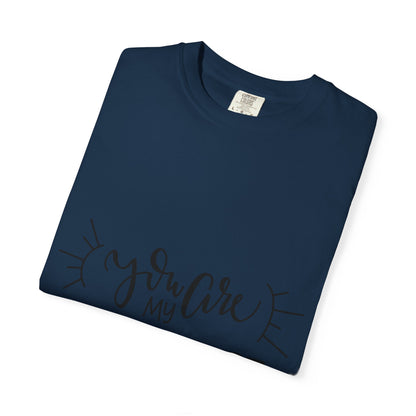 You Are My Sunshine Garment-Dyed Tee Gift