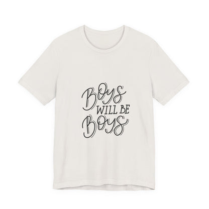 Boys Will Be Boys T-Shirt Funny Kids Tee