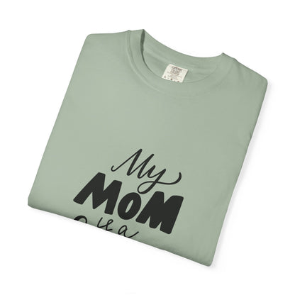 My Mom Is a Fairy Garment-Dyed Tee Mom Gift