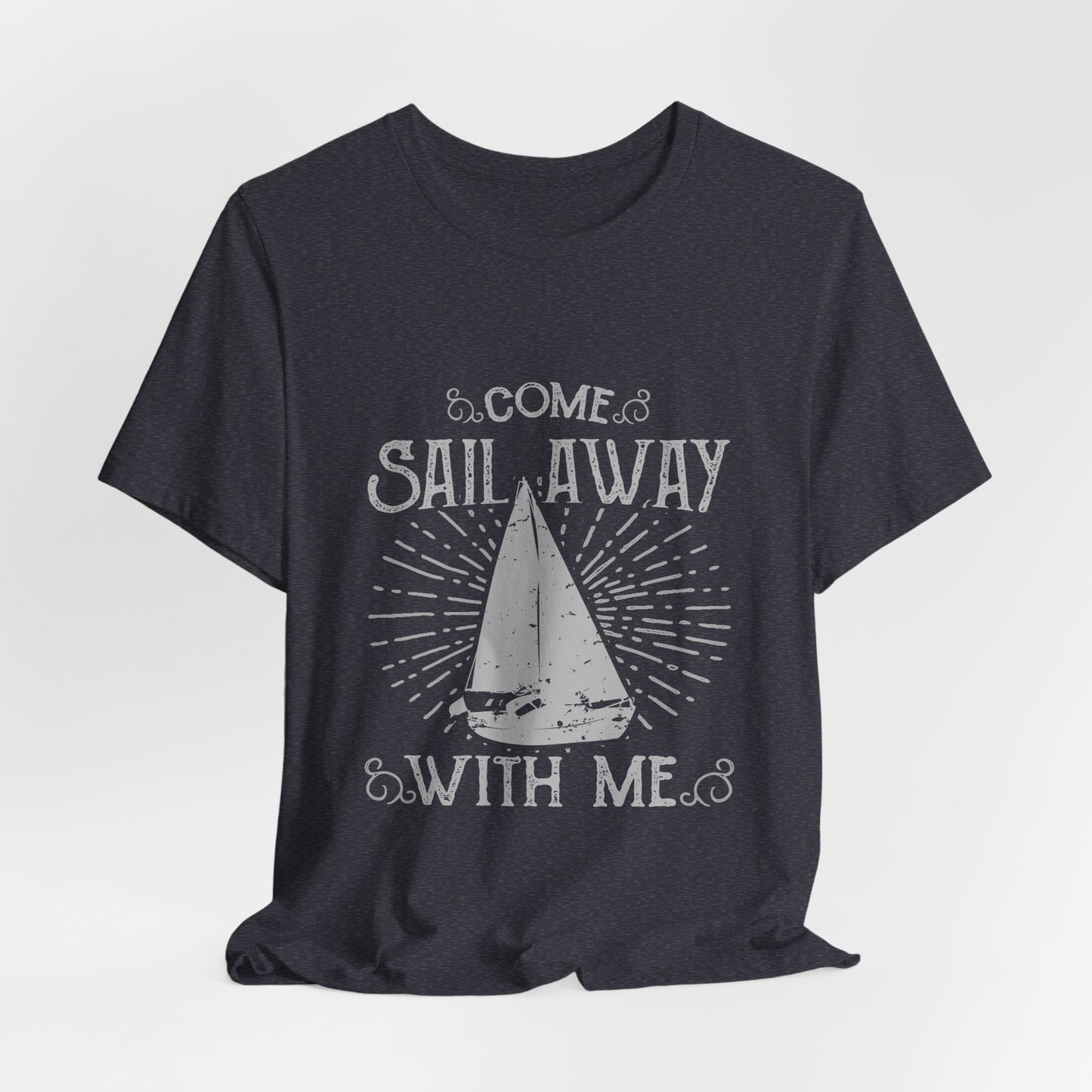 Come Sail Away T-Shirt Retro Nautical Sailing Tee