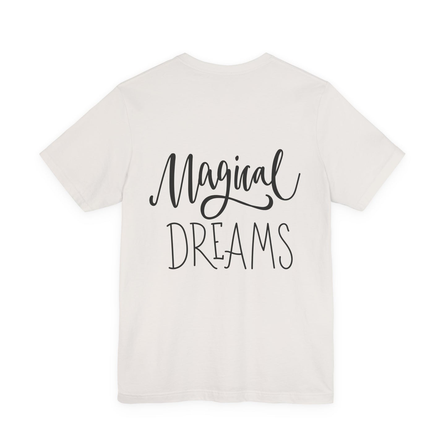 Magical Dreams T-Shirt Hand Lettered Script Tee