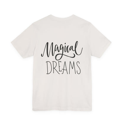 Magical Dreams T-Shirt Hand Lettered Script Tee