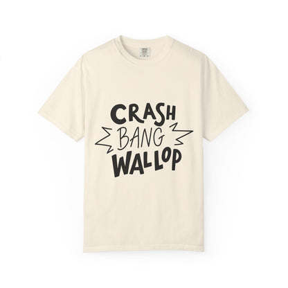 Crash Bang Wallop Garment-Dyed Tee Comic Type
