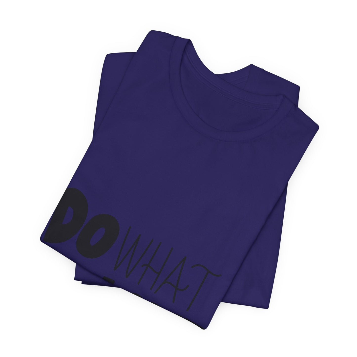 Do What You Love T-Shirt Motivational Tee