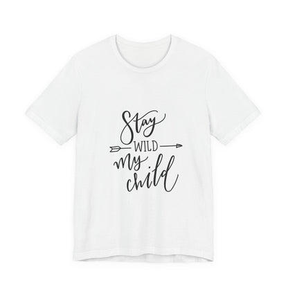 Stay Wild My Child T-Shirt Arrow Boho Tee