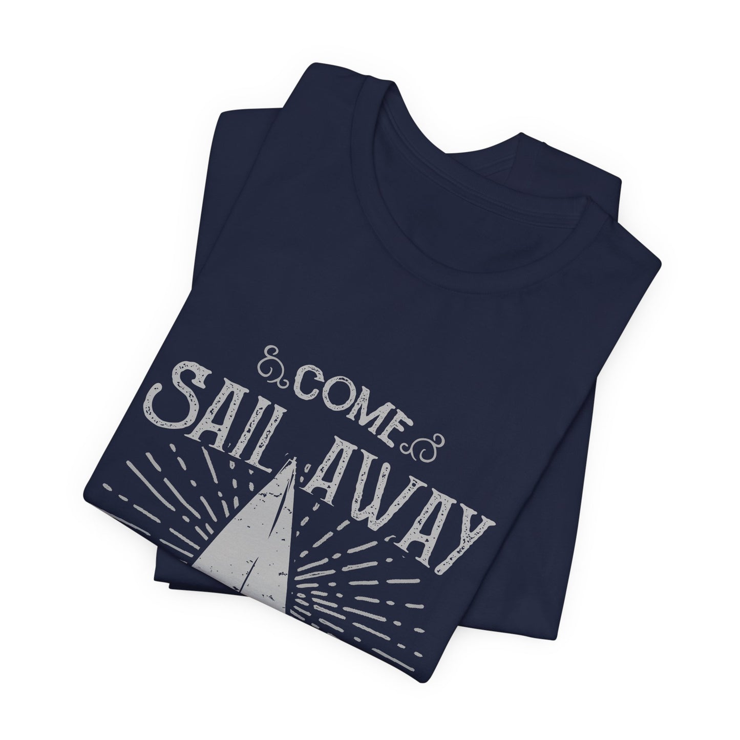 Come Sail Away T-Shirt Retro Nautical Sailing Tee
