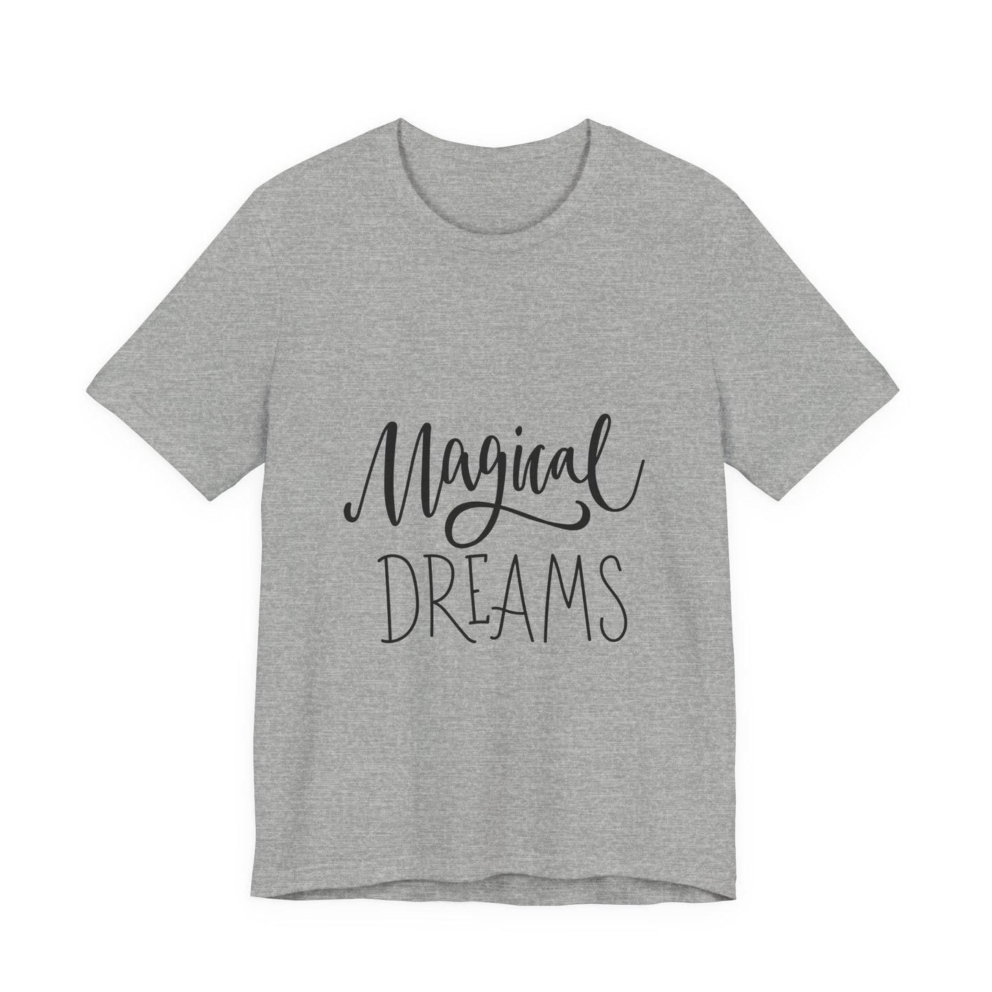 Magical Dreams T-Shirt Hand Lettered Script Tee