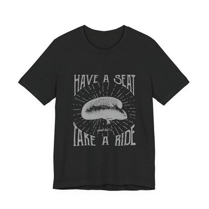 Cycling T-Shirt Have a Seat Take a Ride Tee