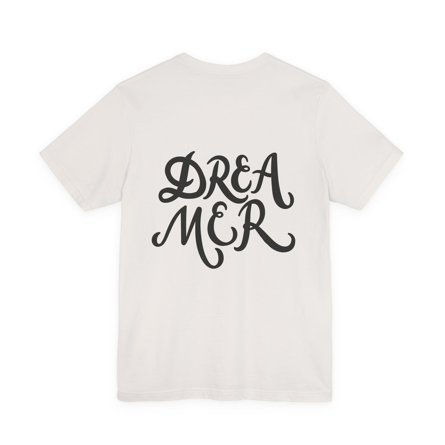 Dreamer T-Shirt Bold Script Inspirational Tee