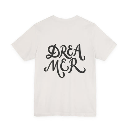 Dreamer T-Shirt Bold Script Inspirational Tee