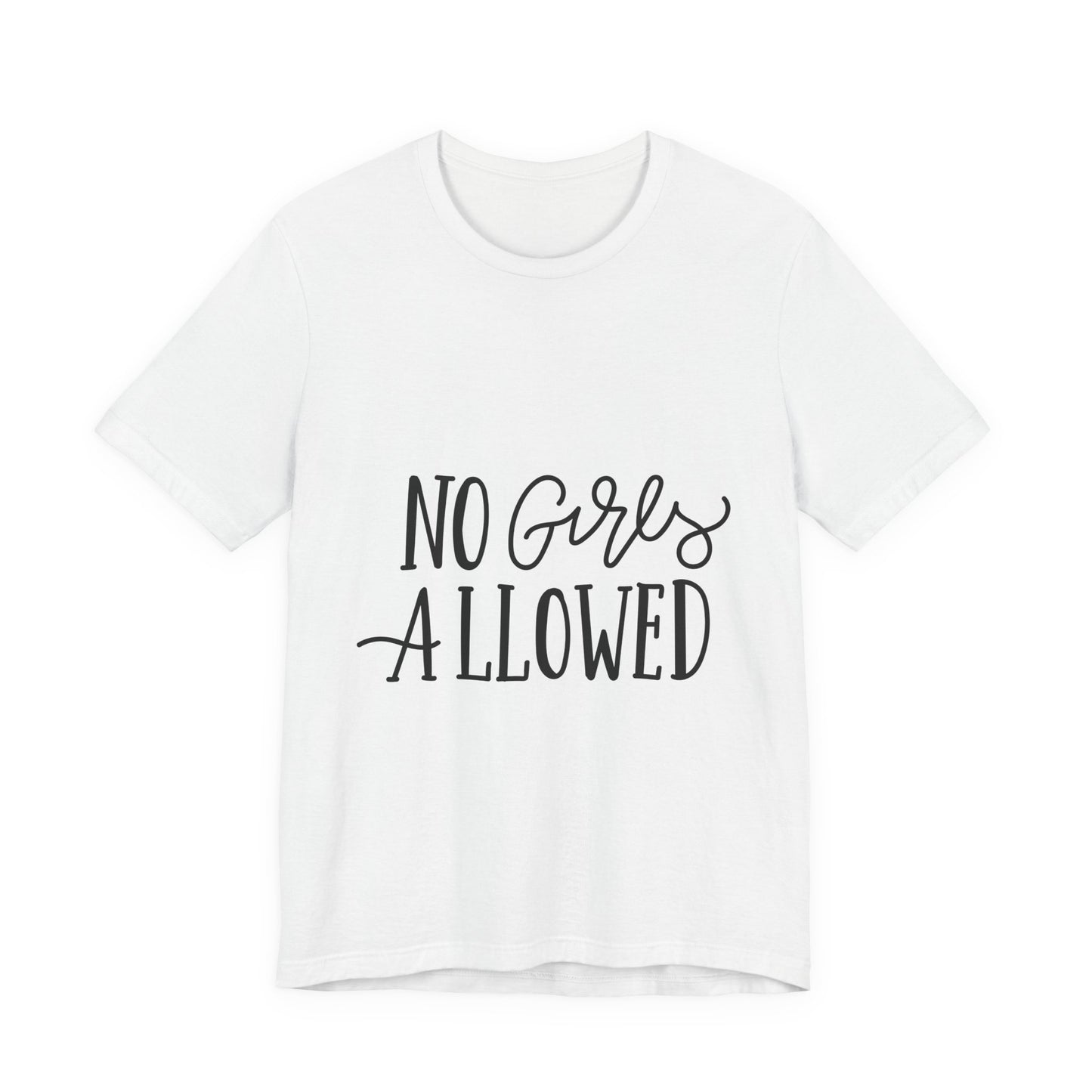 No Girls Allowed T-Shirt Funny Boys Tee