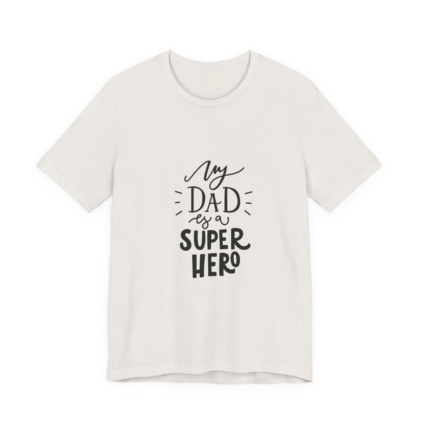 My Dad Is a Superhero T-Shirt Kids Gift