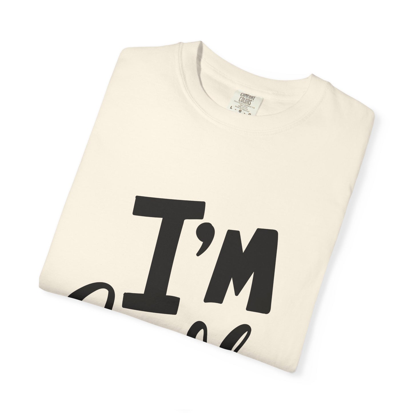 I'm Cool Kids Garment-Dyed Heavyweight Tee