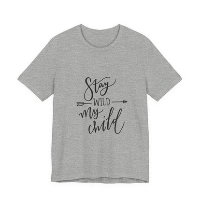 Stay Wild My Child T-Shirt Arrow Boho Tee