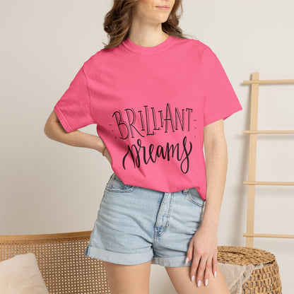 Brilliant Dreams Garment-Dyed Tee Hand Lettered