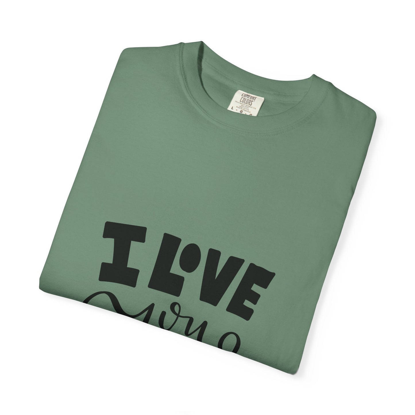 I Love You More Garment-Dyed Tee Couples