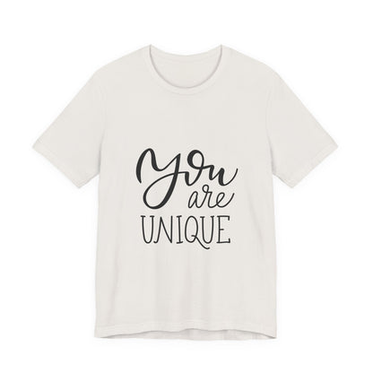You Are Unique T-Shirt Positive Quote Tee