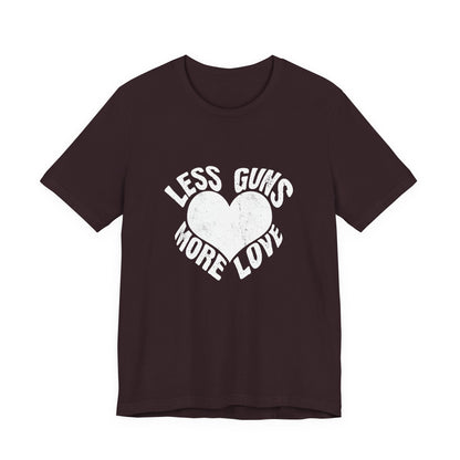 Less Guns More Love T-Shirt | Peace Graphic Tee