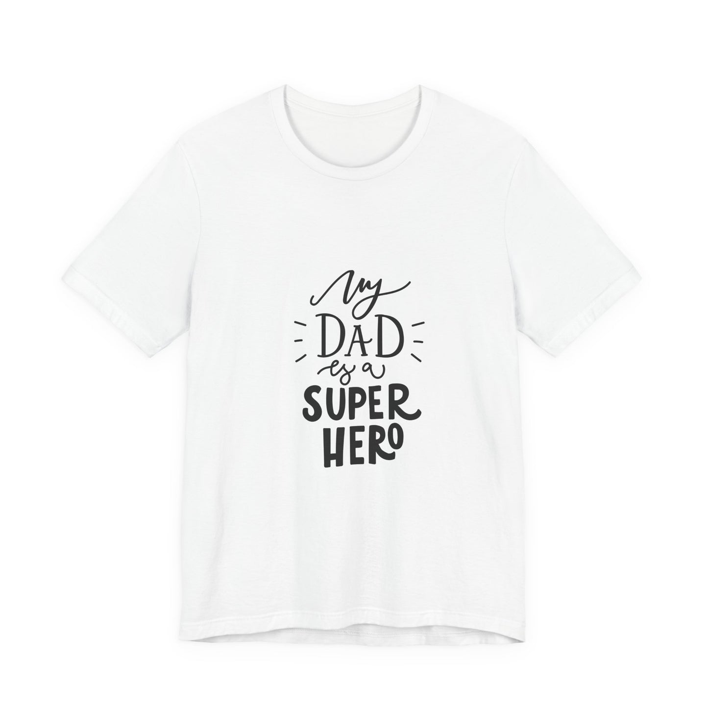 My Dad Is a Superhero T-Shirt Kids Gift