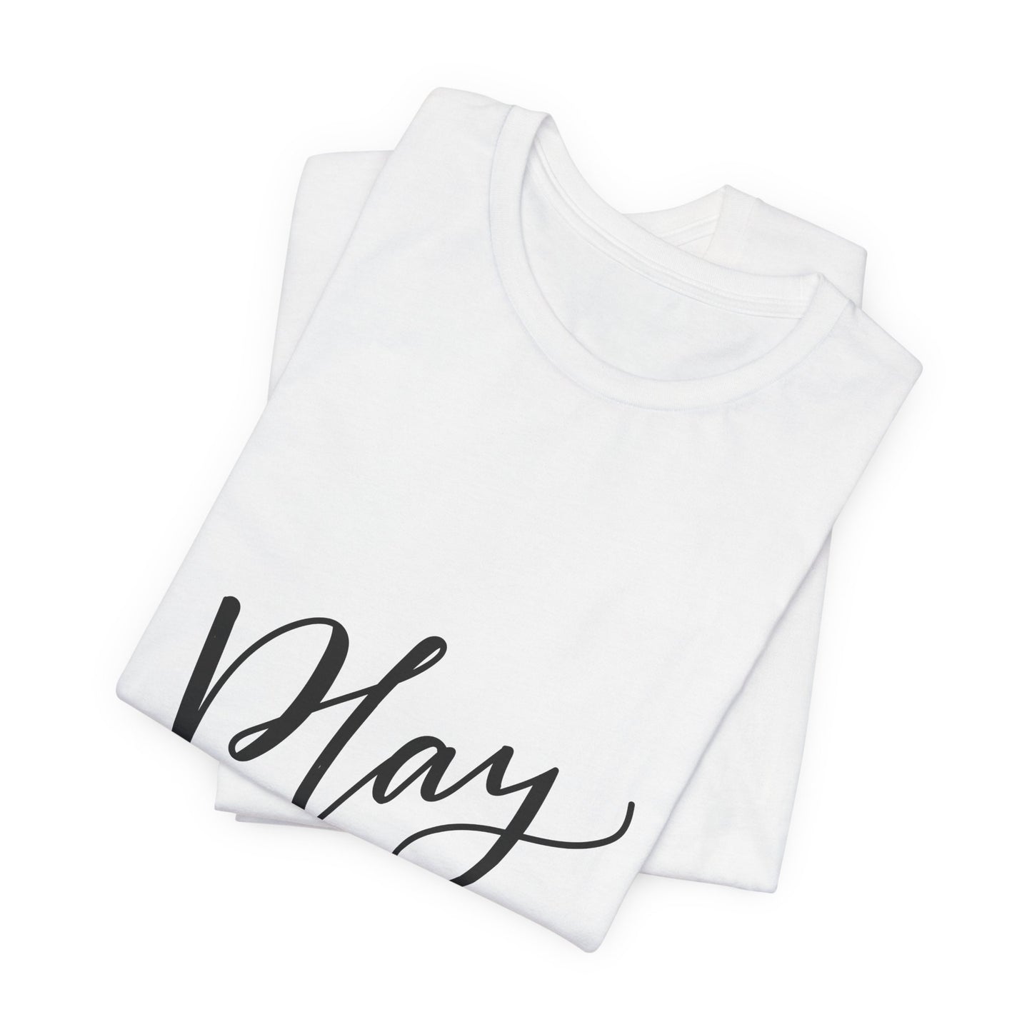 Play Around T-Shirt Fun Lettering Graphic Tee
