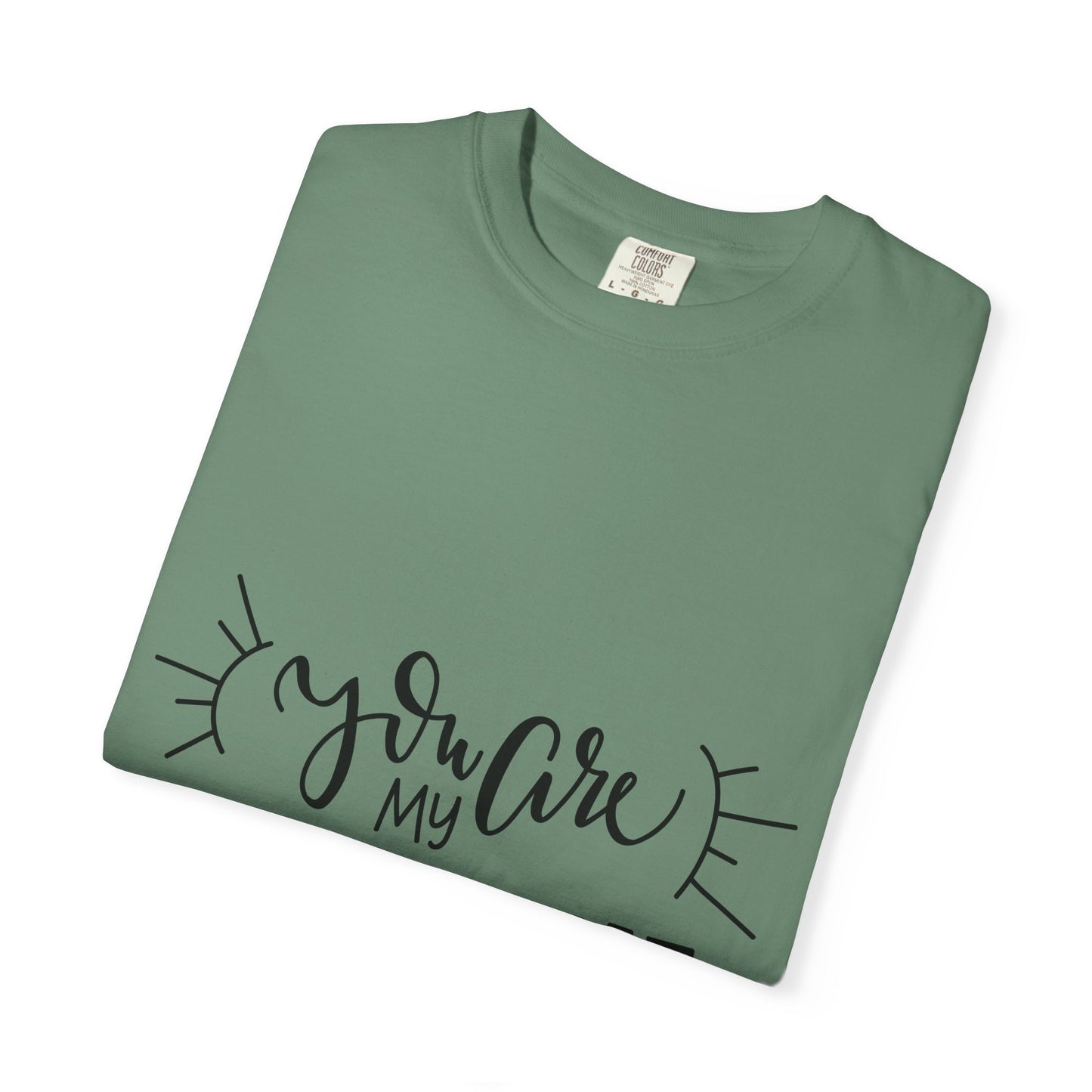 You Are My Sunshine Garment-Dyed Tee Gift