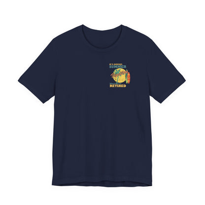 Back Print Retirement Tee Always Summer Vacation