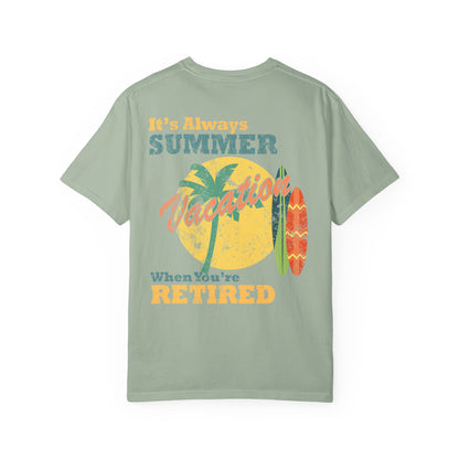 Retirement Tee It's Always Summer Vacation