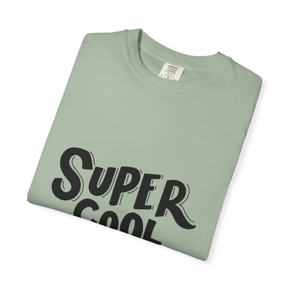 Super Cool Kid Tee Garment-Dyed Kids Shirt