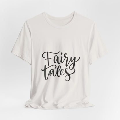 Fairy Tales T-Shirt Cursive Script Tee