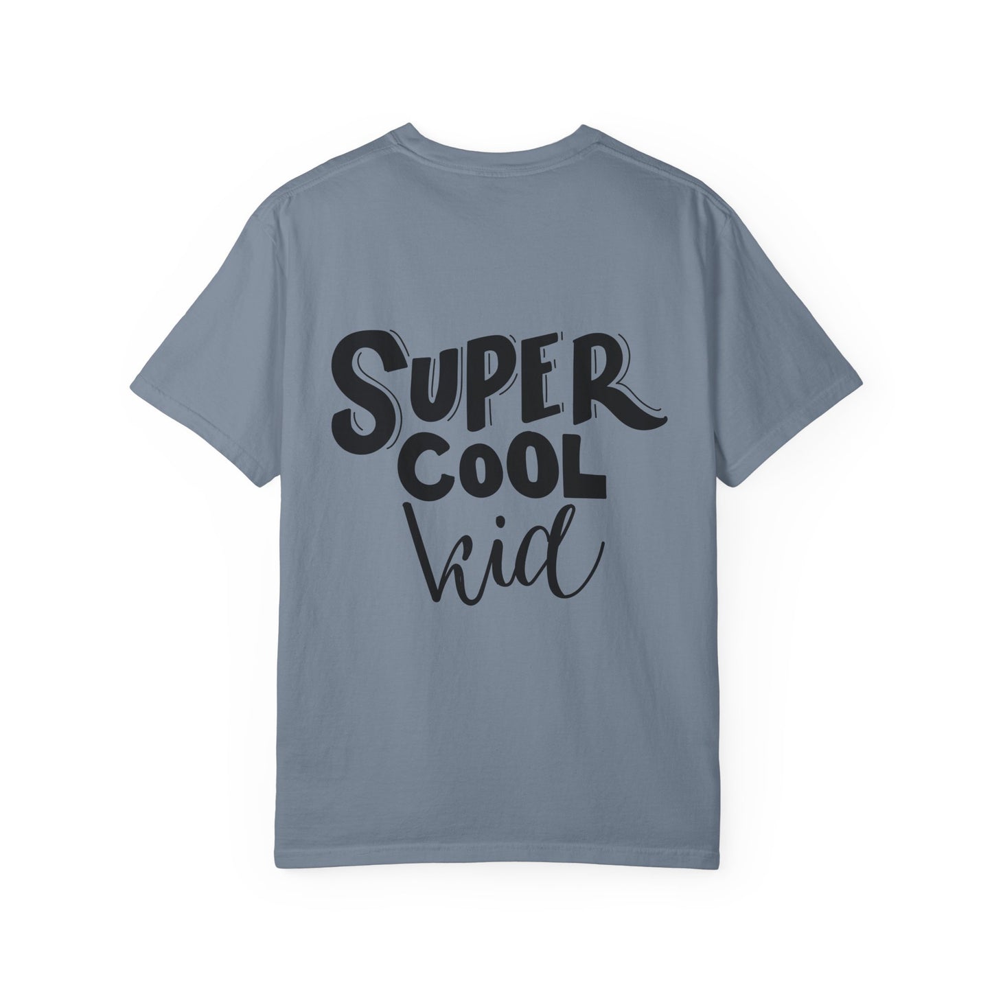 Super Cool Kid Tee Garment-Dyed Kids Shirt