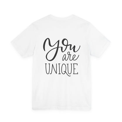 You Are Unique T-Shirt Positive Quote Tee