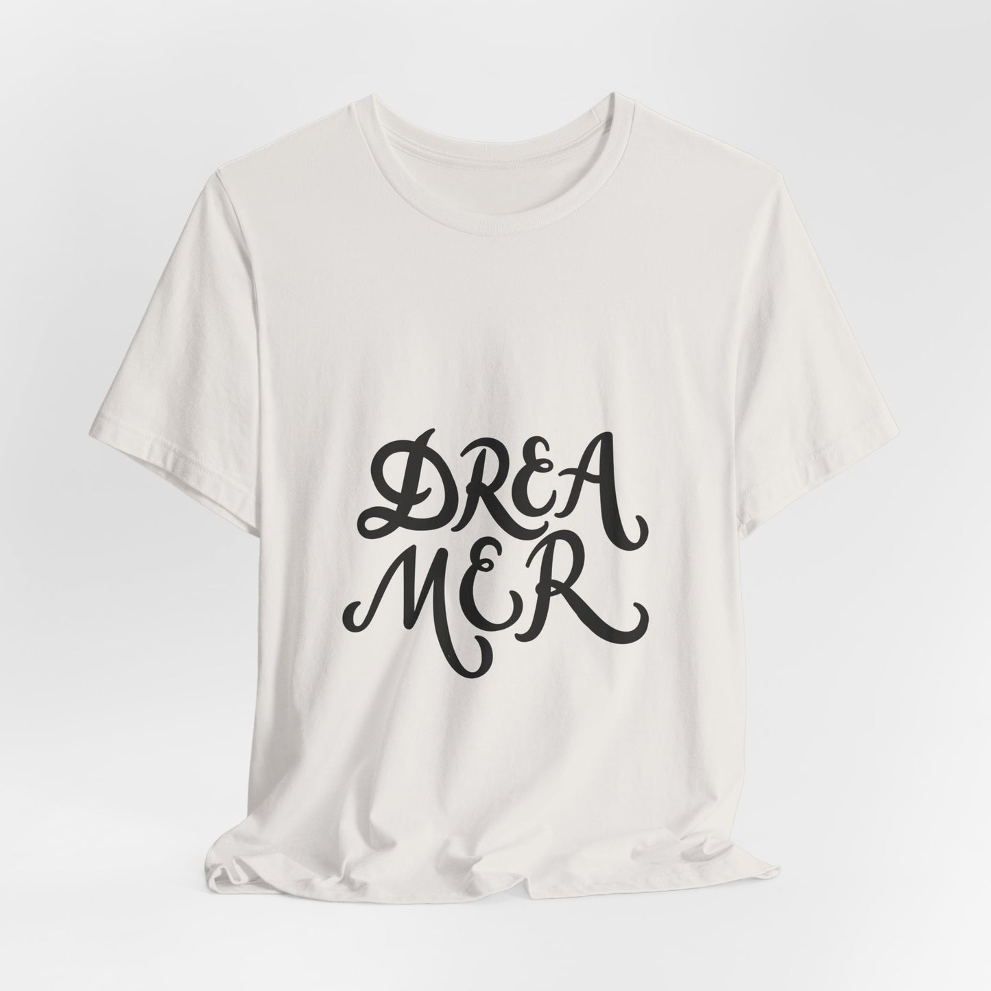 Dreamer T-Shirt Bold Script Inspirational Tee