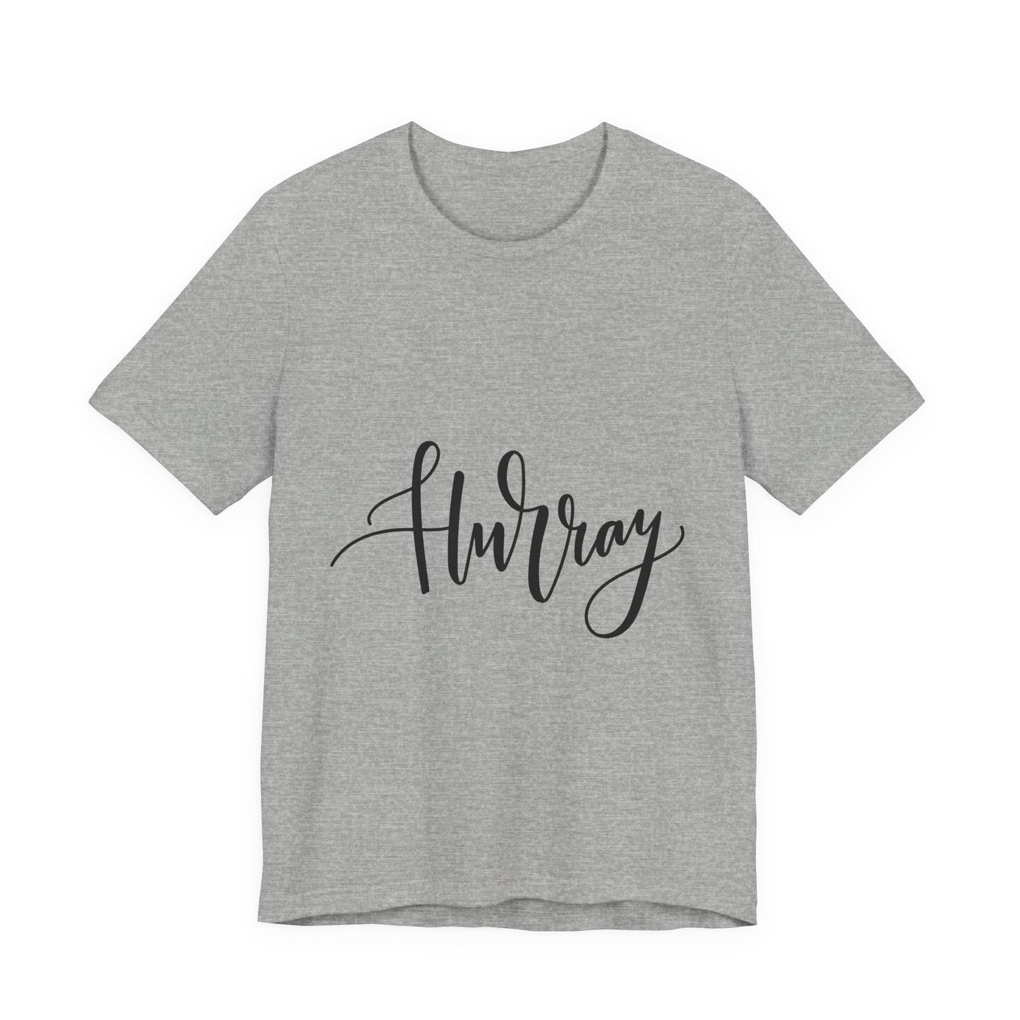 Hurray T-Shirt Calligraphy Script Celebration Tee