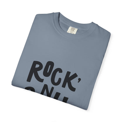 Rock N Roll Garment-Dyed Tee Bold Lettering