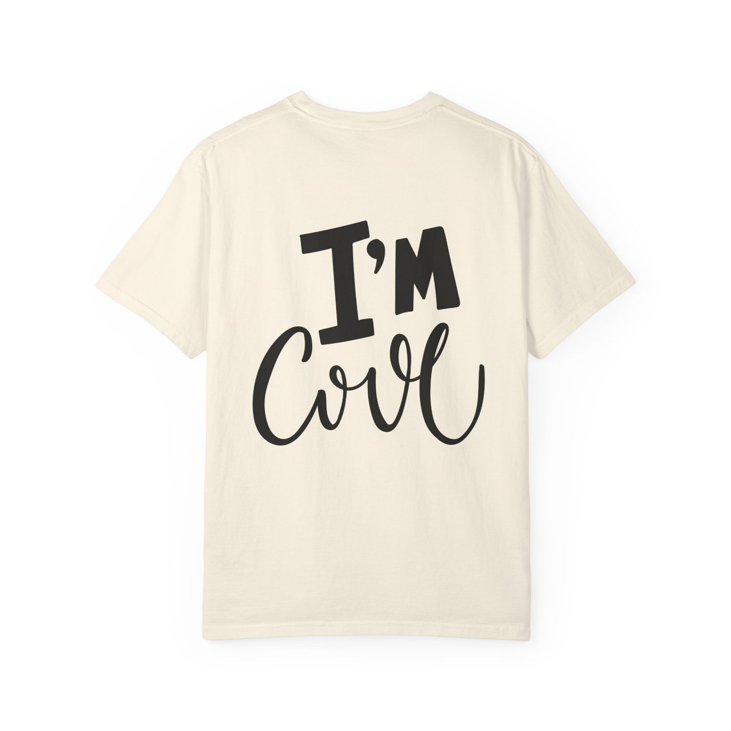 I'm Cool Kids Garment-Dyed Heavyweight Tee